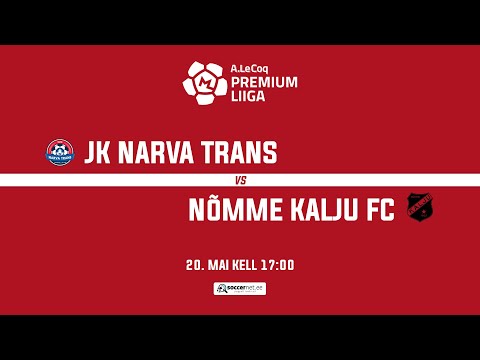 JK NARVA TRANS - NÕMME KALJU FC, PREMIUM LIIGA 13. voor