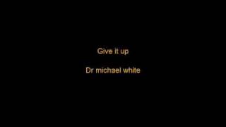 Dr. Michael White Chords