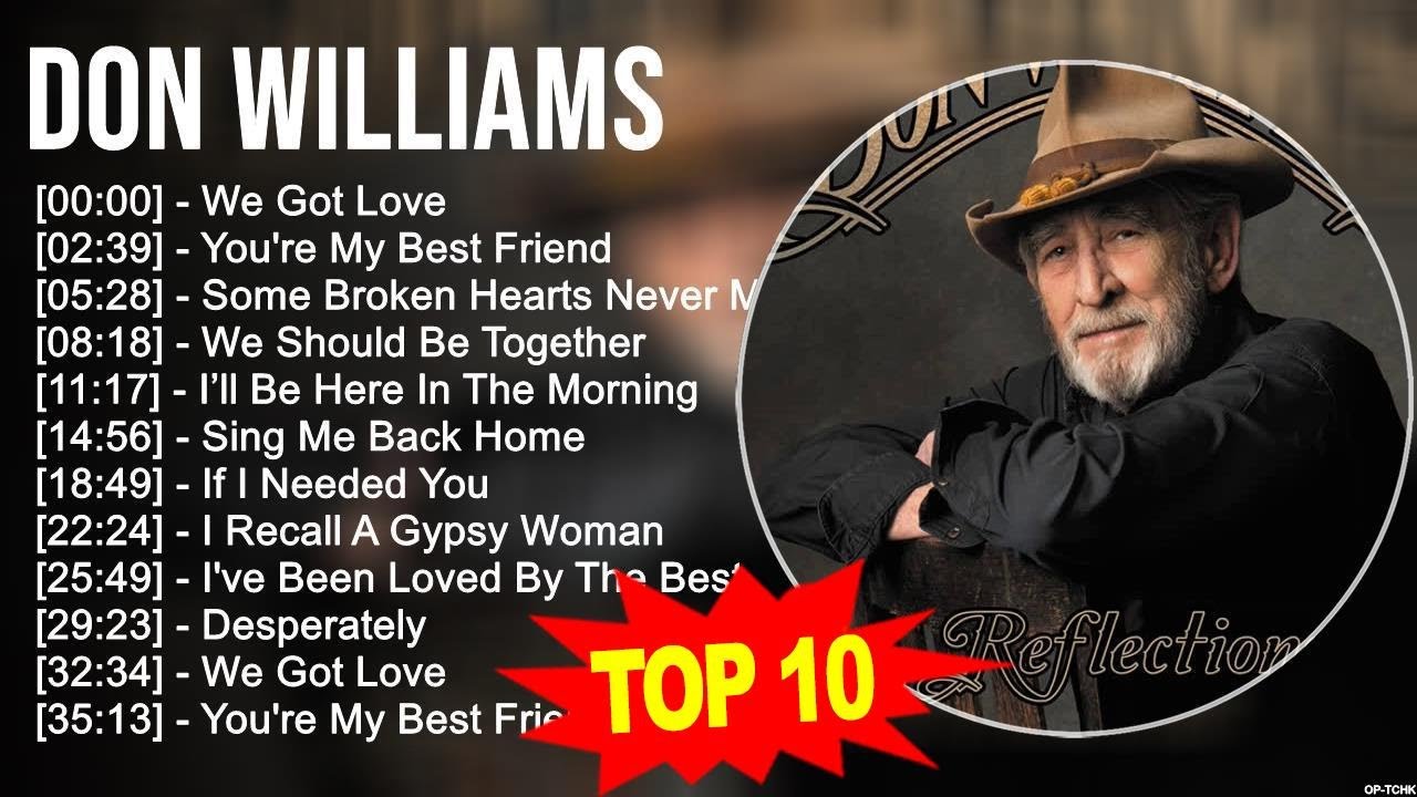 D o n W i l l i a m s Greatest Hits 🍃 80s 90s Country Music 🍃 200 Artists of All Time