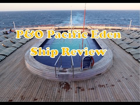 Thumbnail for P&O Pacific Eden - Ship Review