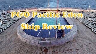 P&O Pacific Eden - Ship Review