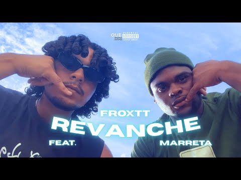 Froxtt - REVANCHE (feat. Marreta)