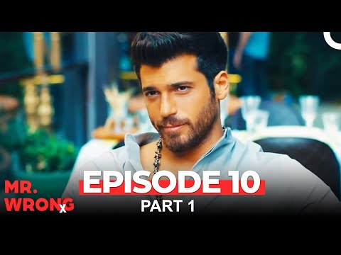 Mr. Wrong Episode 10 Part 1