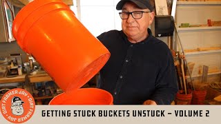 Getting Stuck Buckets Unstuck - Volume 2