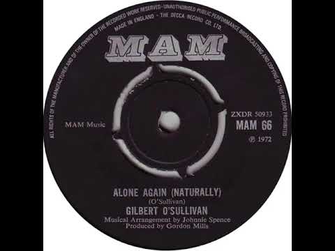 UK New Entry 1972 (48) Gilbert O'Sullivan - Alone Again (Naturally)