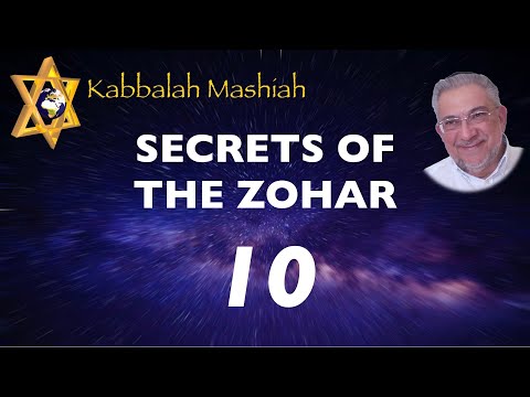 Secrets of the Zohar - class 10 Bereshit - Kabbalah Mashiah