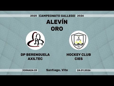 🎥​ DP BERENGUELA AXILTEC - HOCKEY CLUB CIES [Campeonato Alevín Oro | J09]