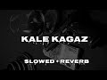 Kale Kagaz SLOWED REVERB Amanraj Gill Pranjal Dahiya Shiva Choudhary