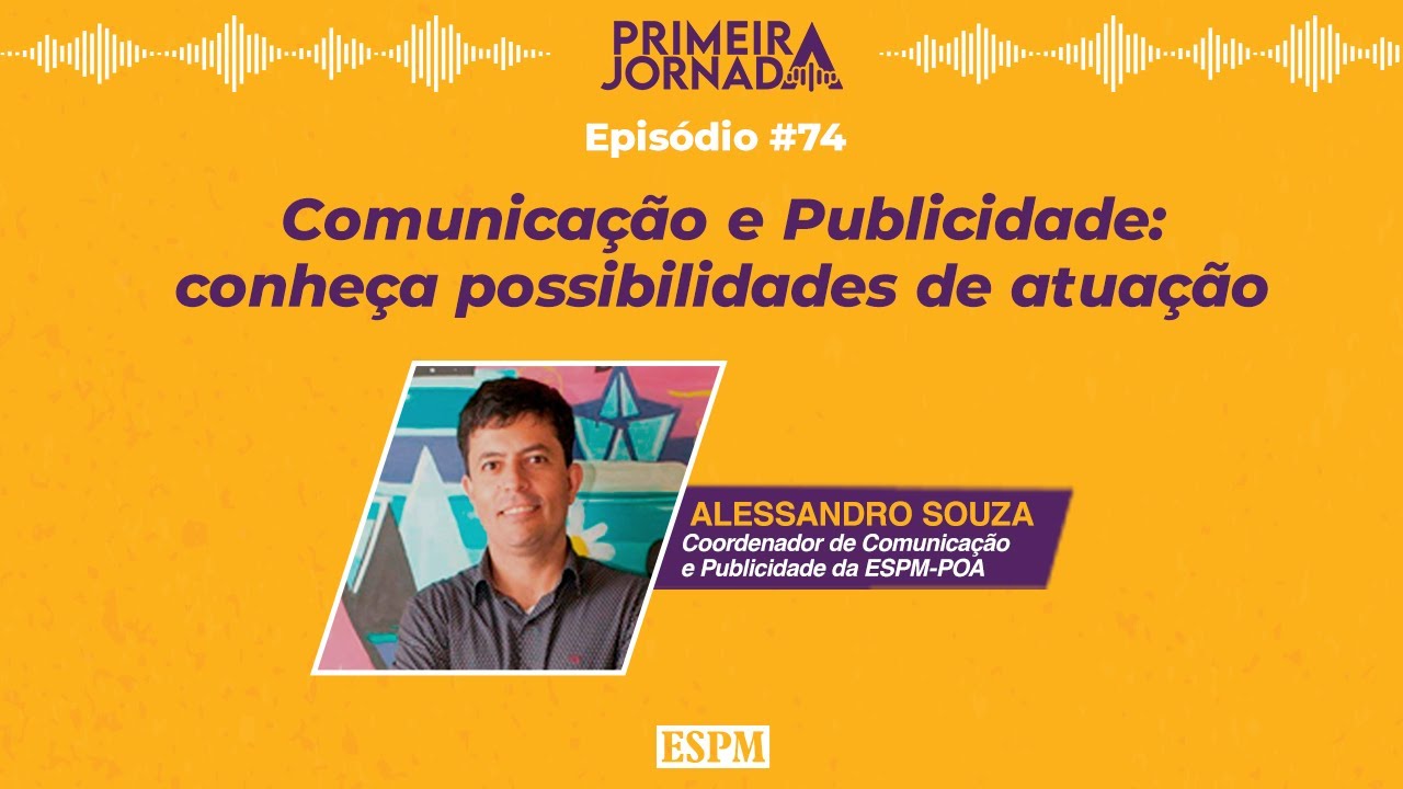 Comunicação e Publicidade: as possibilidades de trabalho - Primeira Jornada #74
