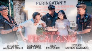 Download lagu TANGKEP PECALANG - AA RAKA SIDAN mp3