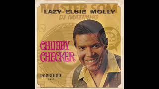 Chubby Checker – Lazy Elsie Molly