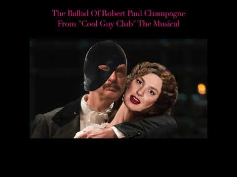 Ballad Of Robert Paul Champagne