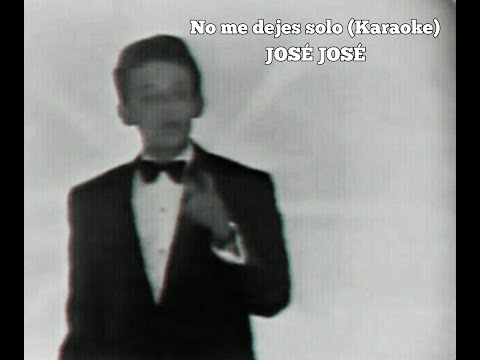 José José - No me dejes solo