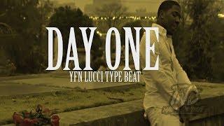 [FREE]🔥  YFN Lucci Type Beat 2018 ''Day One'' (Prod. By T&EBeats)
