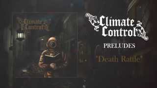 Climate Control - Death Rattle