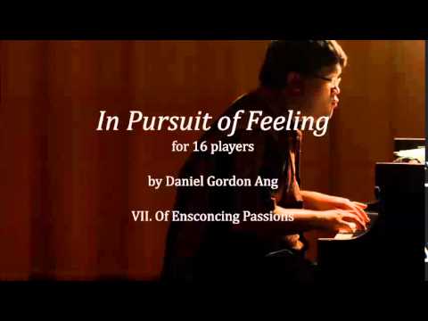 Daniel Ang: In Pursuit of Feeling (7/7)