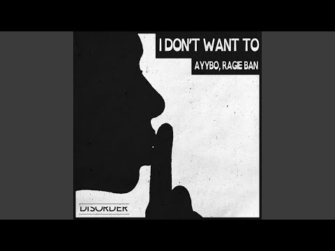 I Don't Want To (Extended)