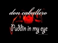 PUDDIN IN MY EYE