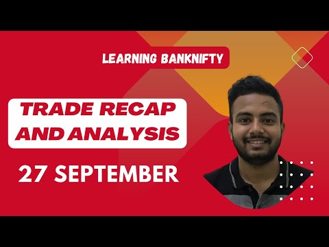 September 27 | 2023  | Learning Bank Nifty  | Trade Recap