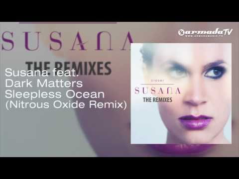 Susana feat. Dark Matters - Sleepless Ocean (Nitrous Oxide Remix)