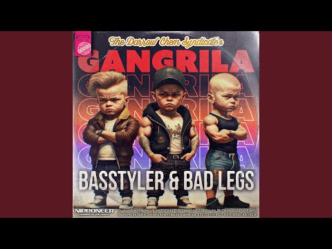Gangrila (BasStyler & Bad Legs Remix)