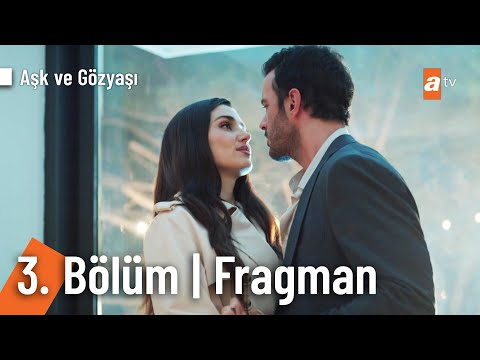 Aşk ve Gözyaşı 3. Bölüm Fragman