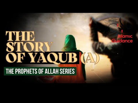 15 - The Story Of Yaqub (Jacob) - The Plot Of Al Eis (Prophet Series)