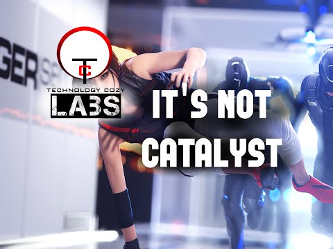 It's not catalyst - getting prepared for Mirror's Edge Catalyst