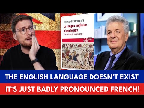 #29 The English Language Doesn't Exist, It's Just Badly Pronounced French!