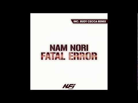 Nam Nori - Fatal Error (Original Mix) | Out Now !