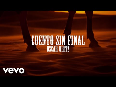 Oscar Ortiz - CUENTO SIN FINAL (Official Lyric Video)