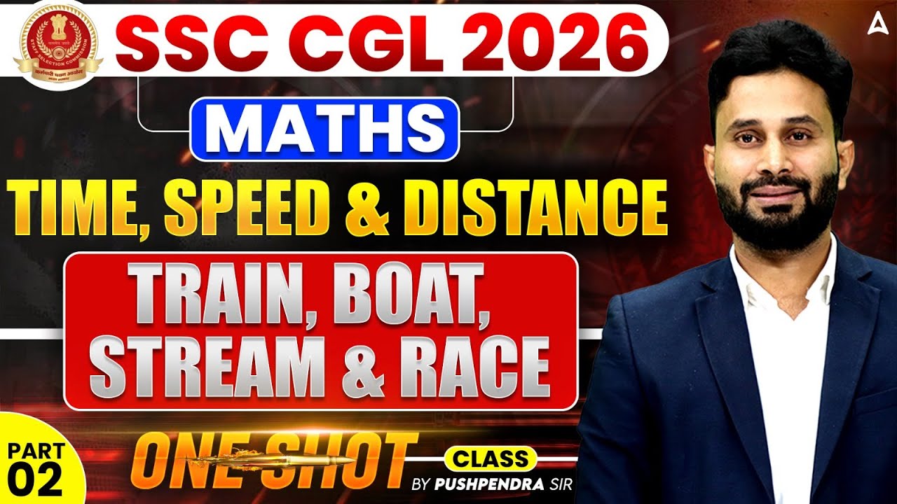 SSC CGL Maths 2026 | Time Speed And Distance | SSC CGL Maths Classes By Pushpendra Sir