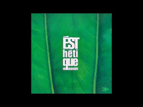 DJ Rubbin - Esthetique (FULL ALBUM)