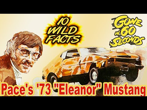 10 Wild Facts About Pace's '73 "Eleanor" Mustang - Gone in 60 Seconds (1974)