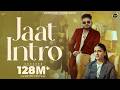Jaat Intro Official Video Ajay Bhagta Manisha Sharma Pranjal Dahiya SKY Haryanvi Songs 2025