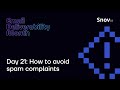 Email Deliverability Month Day 21: How to avoid spam complaints