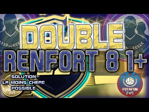 DCE DOUBLE RENFORT 81+ SOLUTION EXPLICATIONS PAYER LE MOINS CHER POSSIBLE PACK OPENING FUT22