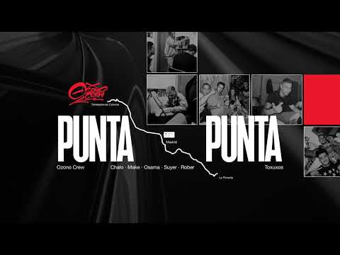OZONO CREW & TOXUXOS - PUNTA A PUNTA (Prod. J.Renks)