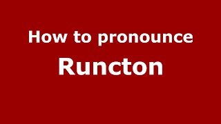 How to pronounce Runcton