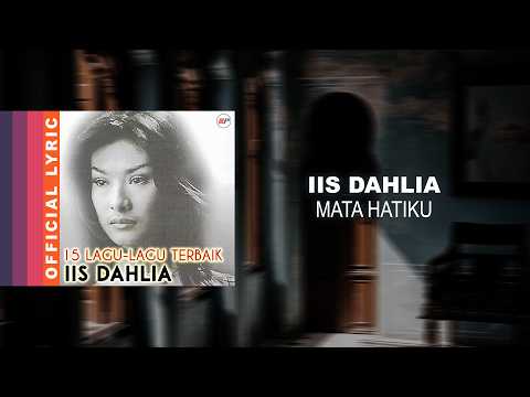 Iis Dahlia - Mata Hatiku - Official Lyric Video