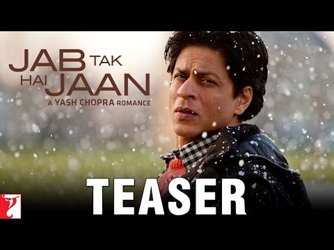 Jab Tak Hai Jaan (2012) Teaser