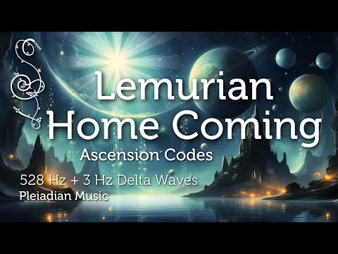 Lemurian Home Coming Ascension Codes