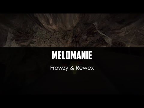 Frowzy ft. Rewex - Melomanie (video by Nakvie)