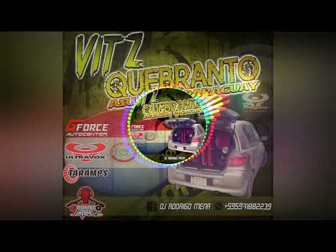 CD Vitz Quebranto - Asunción PY - DJ Rodrigo Mena
