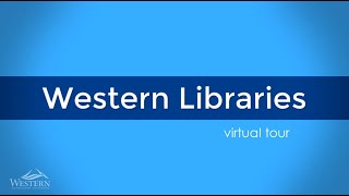 Western Libraries Video Tour