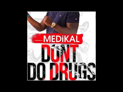 Medikal - Don't Do Drugs (Audio Slide)