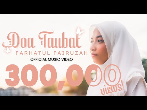 Farhatul Fairuzah - Doa Taubat (Official Music & Lyric Video)