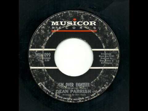 Dean Parrish - I'm Over Eighteen (Musicor)