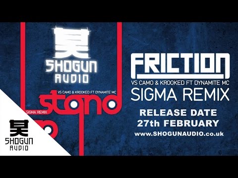 Friction - Stand Up (vs Camo & Krooked ft Dynamite MC) (Sigma Remix)