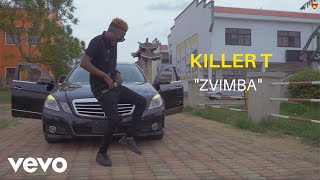 Killer T - Zvimba (Official Video)